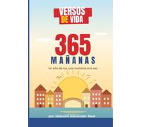 Versos de la vida: 365 Mañanas