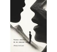Versos sueltos de un caminar sereno: Libro de poesías multitemáticas