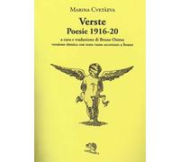 VERSTE. POESIE 1916-1920. TESTO RUSSO A FRONTE - CVETAEVA MARINA, OSIMO B.