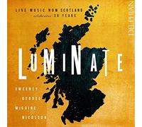 Versteeg, Emma/ Smith, Laura Margaret - Luminate - Live Music Now Scotland Celebrates