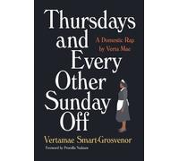 Vertamae Smart-Grosvenor Thursdays and Every Other Sunday Off (Tascabile)