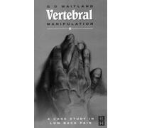 Vertebral Manipulation: A Case Study in Low Back Pain