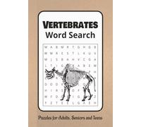 VERTEBRATES WORD SEARCH PUZZLE BOOK: Word Searchers with Easy to Read Print about Vertebrates, Mammals, Reptiles and more |6*9 inches,110 pages| 50+ ... Gift for Vacations,Holidays and Relaxation