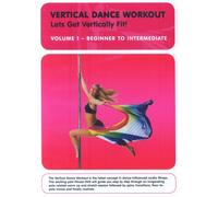 Vertical Dance Workout Vol.1 - From Beginner To Intermediate [Edizione: Regno Unito]