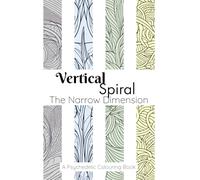 Vertical Spiral: The Narrow Dimension
