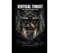 Vertical Thrust: There Has to be a Better Way