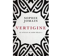 Vertigine. Le stelle di Noss Head (Vol. 1)