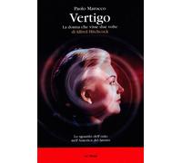 Vertigo. La donna che visse due volte di Alfred Hitchcock
