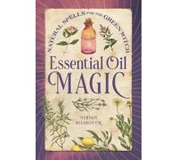 Vervain Helsdottir Essential Oil Magic (Copertina rigida)