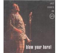 Verve Jazz Giants on-Blow your Horn! (1992) - Lester Young/Harry 'Sweets' Edison, Sonny Stitt Quartet, Coleman Hawkins..