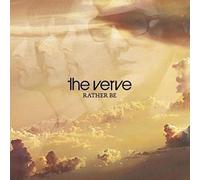 Verve, the - Rather Be