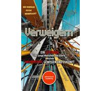 Verweigern! Ein Leitfaden für junge Menschen und Eltern zwischen Wehrpflicht, Gewissen und Zukunft