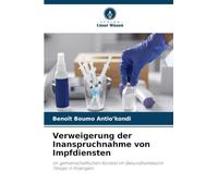 Verweigerung der Inanspruchnahme von Impfdiensten: im gemeinschaftlichen Kontext im Gesundheitsbezirk Tshopo in Kisangani