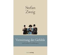 Verwirrung der Gefühle: und andere Erzählungen