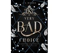 J. S. Wonda Very Bad Choice Kingston University, Die Entschei (Copertina rigida)