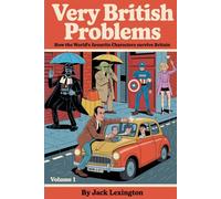 Very British Problems: How the World’s Favourite Characters Survive Britain: 1