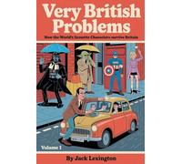 Very British Problems: How the World's Favourite Characters Survive Britain: 1