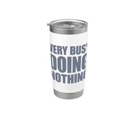 Very Busy Doing Nothing Bicchiere termico in acciaio inox doppia parete