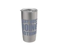 Very Busy Doing Nothing Bicchiere termico in acciaio inox doppia parete