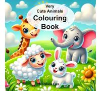 Very Cute Animals Colouring book - 25 beautiful & lovingly designed animal motifs to colour in for children