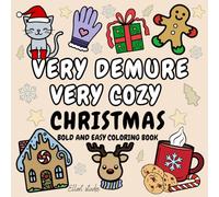 Very Demure, Cozy Christmas: Bold and Easy Coloring Book: Glow with Cute and Comfy Designs - Perfect for Adults and Kids Alike!