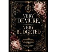 Very Demure, Very Budgeted: An Undated Luxury Budget Planner for Mindful Spending, Saving & Financial Reset