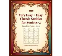 Very Easy + Easy Classic Sudoku for Seniors-2: Large Print Puzzles - 8.5x11