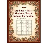 Very Easy + Easy + Medium Classic Sudoku for Seniors: Large Print Puzzles - 8.5x11
