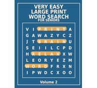 Very Easy Large Print Word Search for Seniors - Volume 2: Designed for Seniors with Big Letters Simple Layouts and Stress-Free Word Search Puzzles