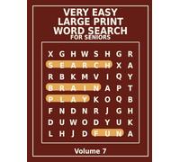 Very Easy Large Print Word Search for Seniors - Volume 7: Designed for Seniors with Big Letters Simple Layouts and Stress-Free Word Search Puzzles