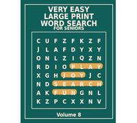 Very Easy Large Print Word Search for Seniors - Volume 8: Designed for Seniors with Big Letters Simple Layouts and Stress-Free Word Search Puzzles