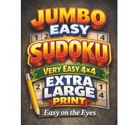Very Easy Sudoku Extra Large Print: Jumbo 4x4 Puzzles for Beginners • Easy on the Eyes