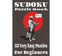 Very Easy Sudoku for Adults: 55 Large Print Puzzles to Relax and Train Your Brain | Volume 1: Beginner-Friendly Brain Games for Seniors, Adults, and Teens - 6x9 Travel Size with Answers