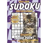 Very Easy Sudoku for Cat Lovers: 300 Large Print Puzzles for Beginners