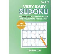 Very Easy Sudoku for Stress Relief Book 2: 100 Puzzles for Relaxation, Focus & All Ages