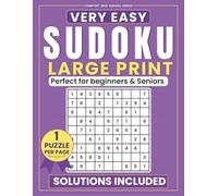 Very Easy Sudoku Large Print (25PT) - 1 Puzzle Per Page: 120 Fun and Relaxing Beginner-Friendly Puzzles with Complete Solutions.