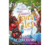 Very, Extremely, Most Naughty Asura Tales for Kids