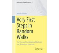 Very First Steps in Random Walks: The Power of Combinatorial Methods and Generating Functions: 17