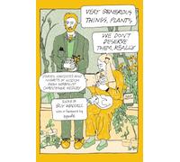 Very Generous Things, Plants - We Don’t Deserve Them, Really: Stories, Anecdotes and Nuggets of Wisdom from Herbalist Christopher Hedley