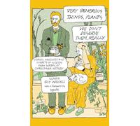 Very Generous Things, Plants - We Don’t Deserve Them, Really: Stories, Anecdotes and Nuggets of Wisdom from Herbalist Christopher Hedley