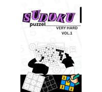 Very Hard Sudoku Puzzle Book for Adults - 100 Expert Level Sudoku Puzzles with Solutions | Volume 1 Ultimate Brain Challenge: 100 Very Hard Sudoku ... Your Logic, Focus, and Problem-Solving Skills