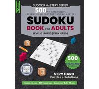 Very Hard Sudoku Puzzles: 500 Very Hard Puzzles, , 4 Puzzles Per Page, Large Print Format, 8.5 x 11 Inch, Solutions Included