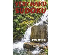 Very hard Sudoku puzzles without solutions: 500 Sudokus in paperback format.