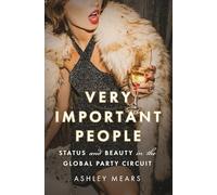 Ashley Mears Very Important People (Copertina rigida)