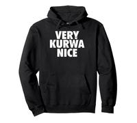 Very Kurwa Nice Poland Polska Polskie Very Nice Felpa con Cappuccio
