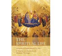 Very Rev Adolphe Tanqueray S S D D The Spiritual Life (Tascabile)