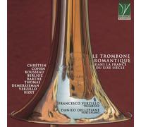Verzillo Francesco / Dellepiane Danilo - Le Trombone Romantique Dans La Franc...