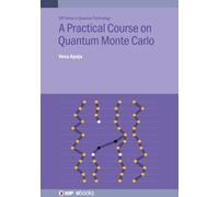 Vesa Apaja A Practical Course on Quantum Monte Carlo (Copertina rigida)