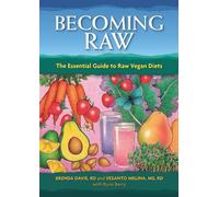 Vesanto R. D. Melina Brenda Davis Becoming Raw (Tascabile)