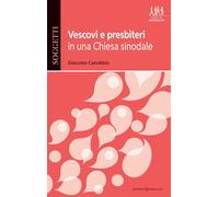 Vescovi e presbiteri in una Chiesa sinodale